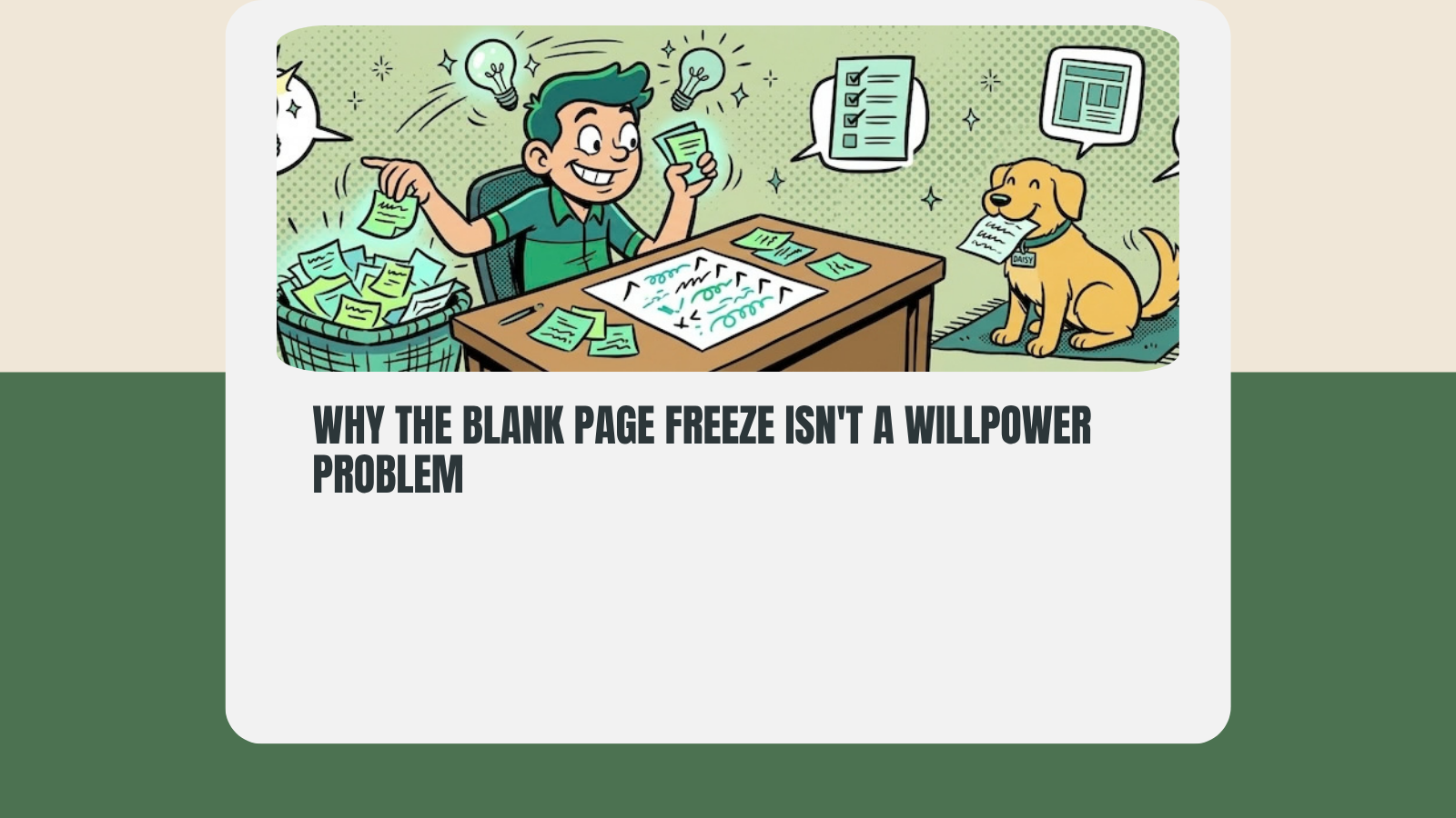 Open Graph / Twitter / LinkedIn asset for Why the blank page freeze isn't a willpower problem