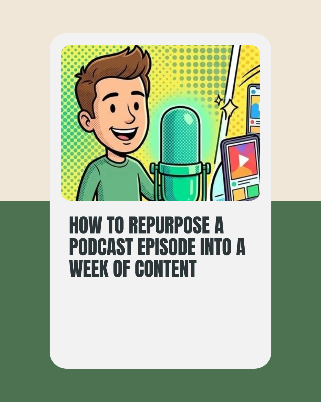 How to Repurpose a Podcast Episode Into a Week of Content