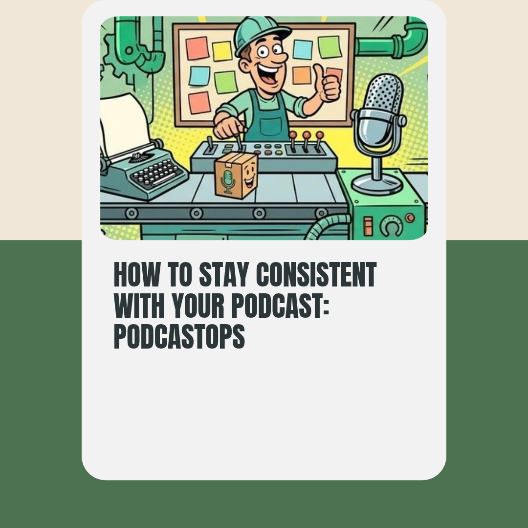 Square asset for How to Stay Consistent With Your Podcast: PodcastOps